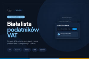Poradnik: biała lista podatników VAT z wyszukiwarką kontrahenta